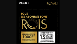 Canal+ Benin launches its “Royal Month” with special offers for new and existing subscribers.