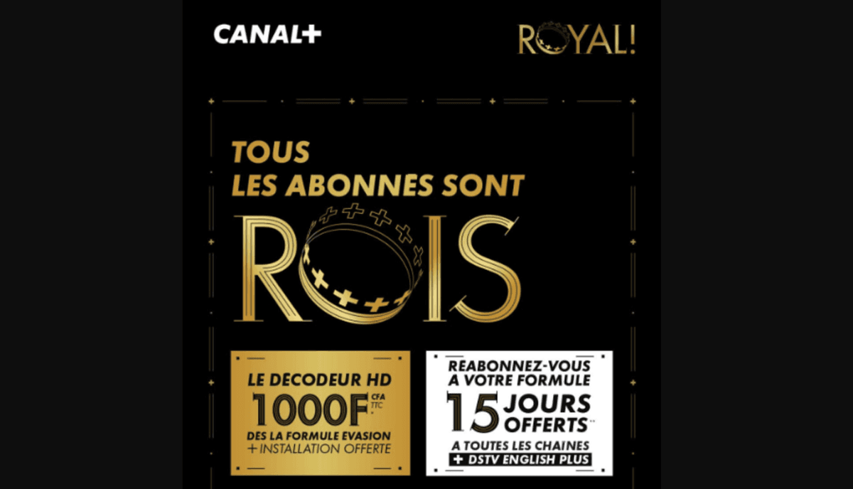 Canal+ Bénin lance son “mois royal” avec des offres spéciales pour nouveaux et anciens abonnés