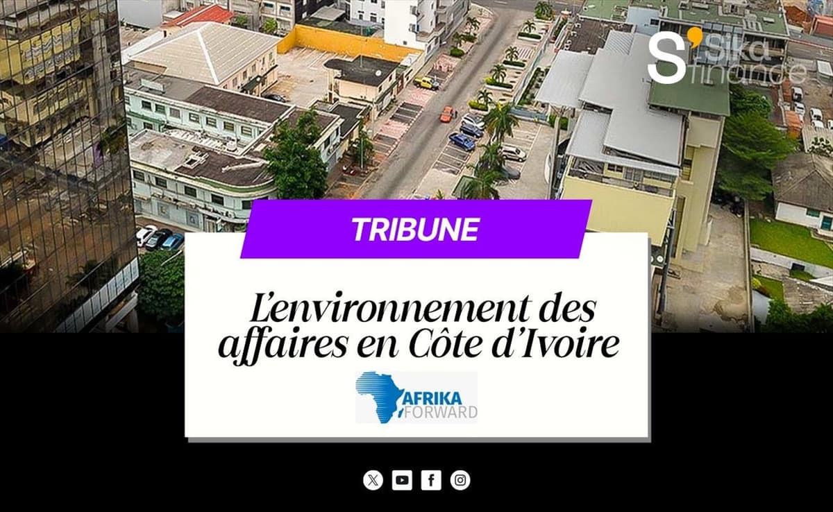 Côte d’Ivoire : Le gouvernement lance des réformes pour améliorer l’environnement des affaires