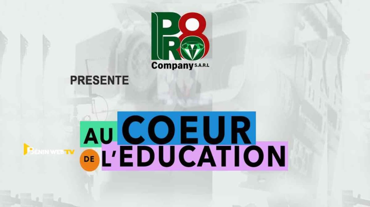 Au cÅ“ur de l’éducation: cette émission qui fait du système éducatif Béninois un label mondial